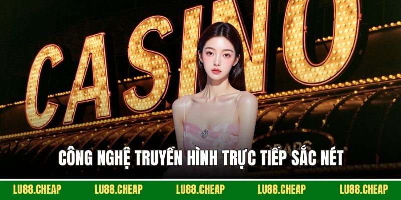 Công nghệ truyền hình trực tiếp sắc nét